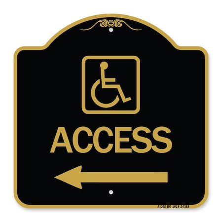 Signmission Access W/ Updated Isa and Left Arrow, Black & Gold Aluminum Architectural Sign, 18" H, BG-1818-24358 A-DES-BG-1818-24358